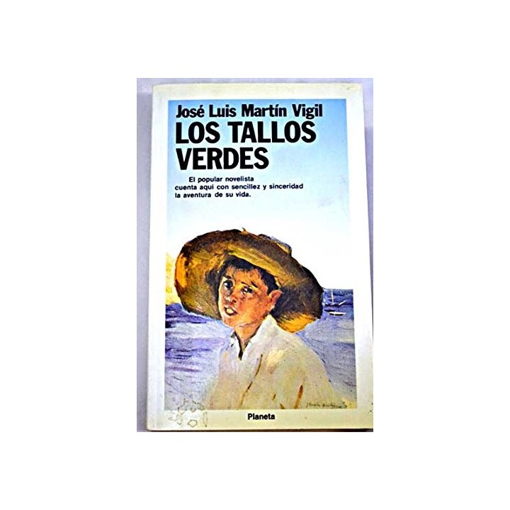 Los tallos verdes - Martín Vigil, José Luis.